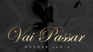 Weyder Jads Vai Passar