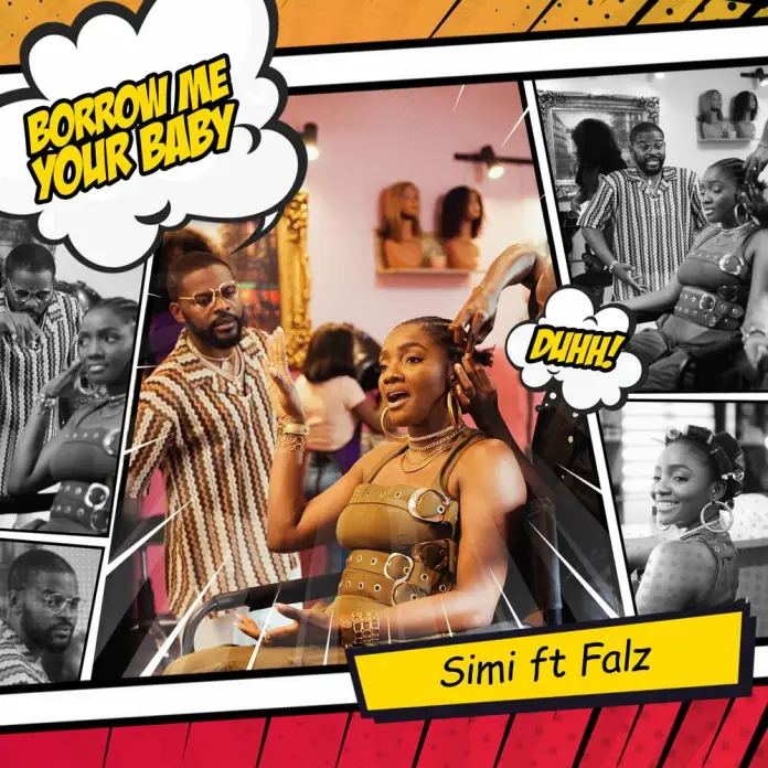 Simi Feat. Falz Borrow Me Your Baby